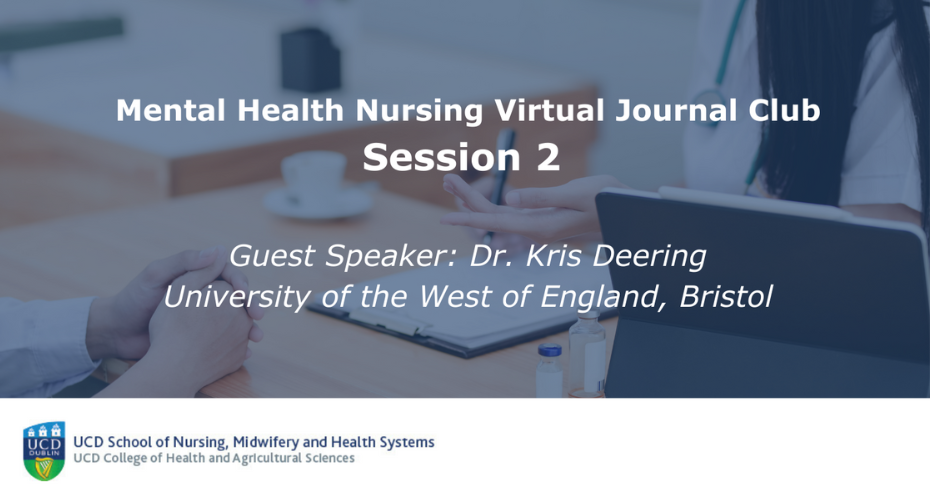 Mental Health Nursing Virtual Journal Club Session Two with Guest Kris Deering